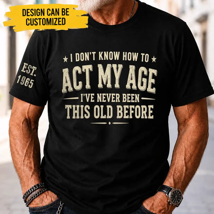 Custom Unisex T-Shirt With Design On Sleeve - Personalized Birthday Gifts For Husband, Son, Grandson, Brother, Grandpa, Dad, Yourself - Built Different