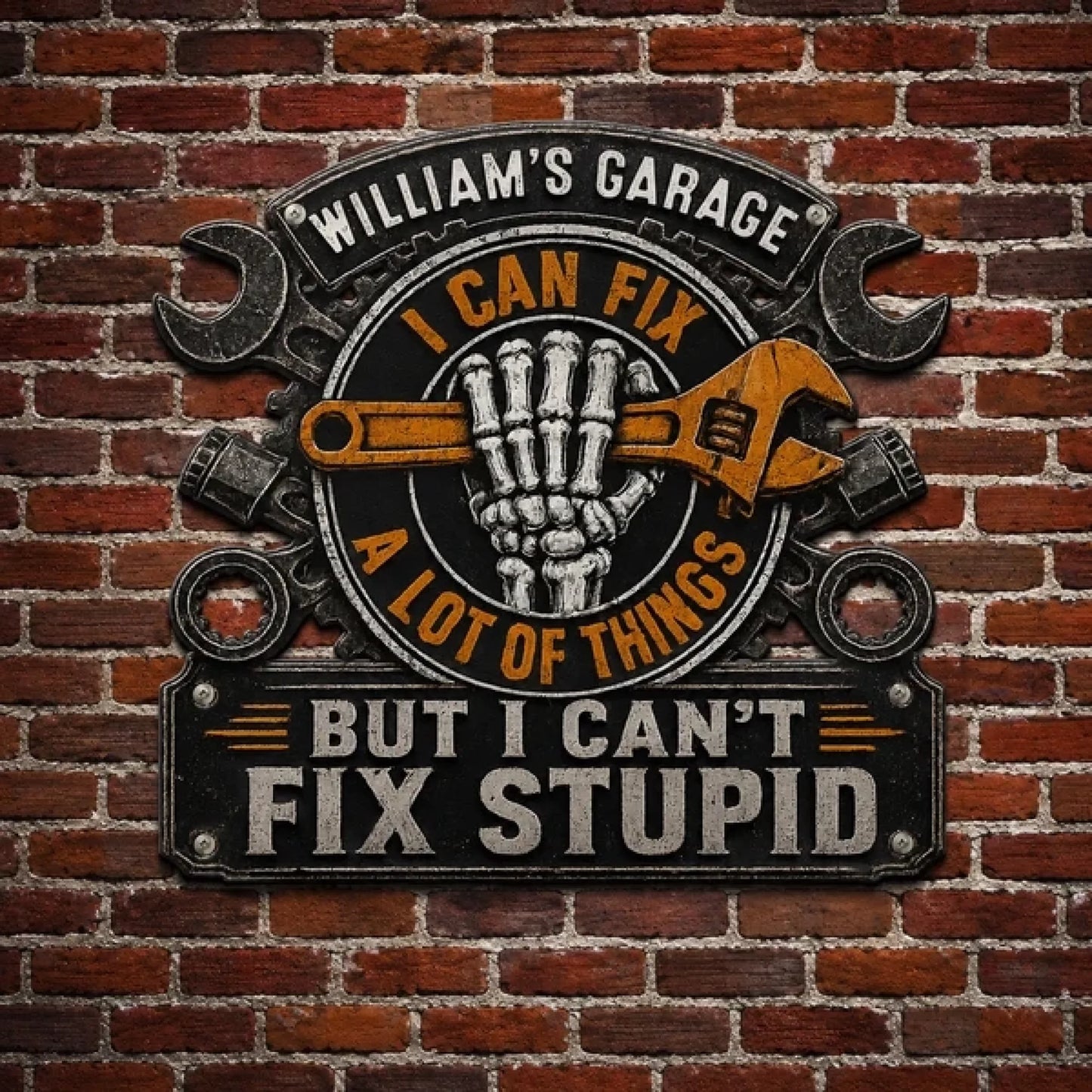i-can-fix-a-lot-of-things-but-i-can_t-fix-stupid-personalized-metal-sign-3