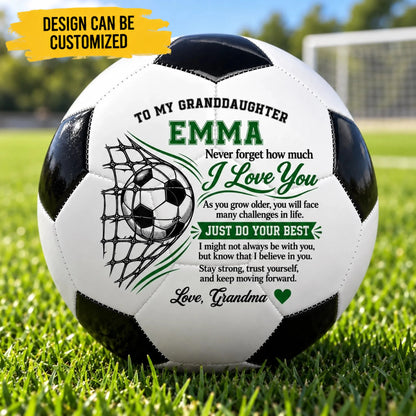 Personalized Soccer Ball – Gifts For Son, Grandson, Soccer Lovers – Always Believe In Yourself